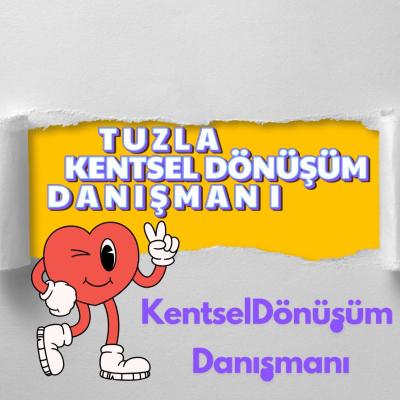 tuzla-kentsel-donusum-danismani