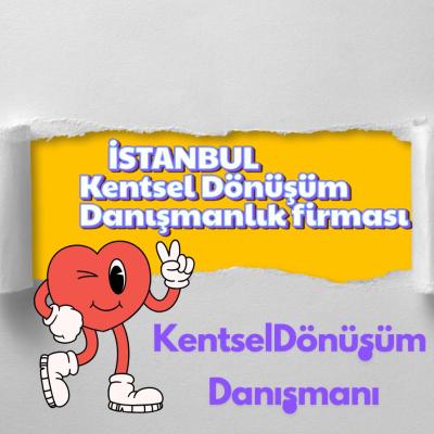 istanbul-kentsel-donusum-danismanlik-firmasi